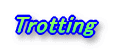 Trotting